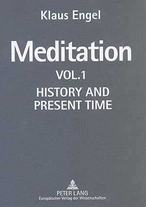 Meditation, Vol. I: History And Present Time
