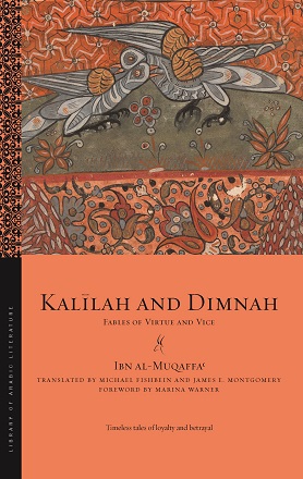 Kalīlah and Dimnah: Fables of Virtue and Vice