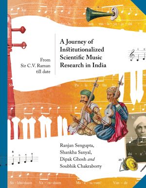 A Journey of Institutionalized Scientific Music Research in India: From Sir C.V. ...