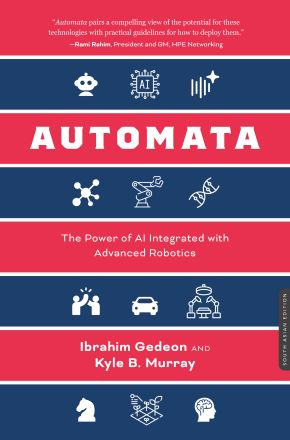 Automata: The Power of AI Integrated with Advanced Robotics