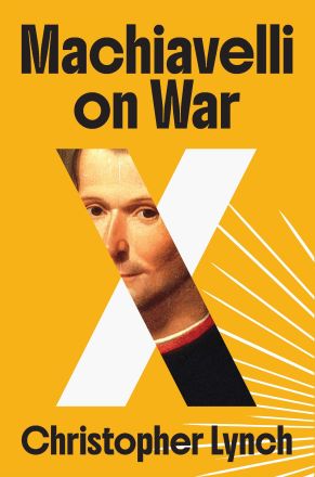 Machiavelli on War
