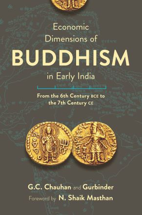 Economic Dimensions of Buddhism in Early India: From the 6th Century BCE ...